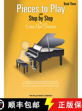 【3-4周达】Pieces to Play - Book 3: Piano Solos Composed to Correlate Exactly with Edna Mae Burnam's ... [9781423435969]