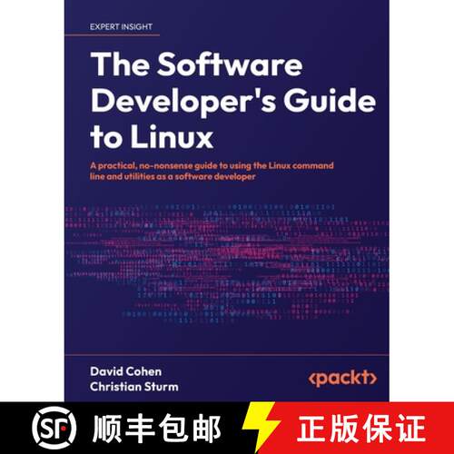 预订 The Software Developer's Guide to Linux: A practical, no-nonsense guide to using the Linux comma... [9781804616925]
