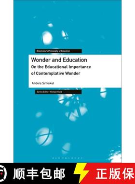 预订 Wonder and Education: On the Educational Importance of Contemplative Wonder [9781350213722]