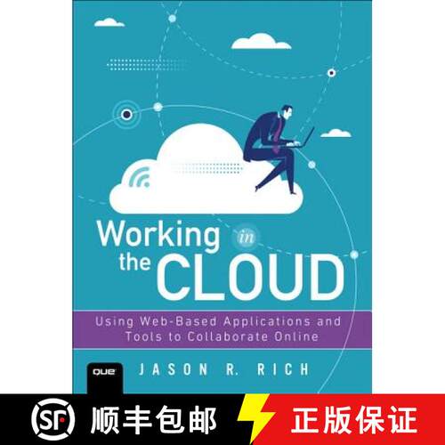 【3-4周达】Working in the Cloud: Using Web-Based Applications and Tools to Collaborate Online [9780789759023]