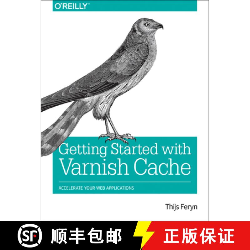 【3-4周达】Getting Started with Varnish Cache: Accelerate Your Web Applications [9781491972229]
