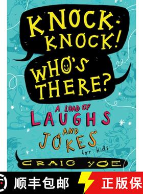 【3-4周达】Knock-Knock! Who's There?: A Load of Laughs and Jokes for Kids [9781481478205]