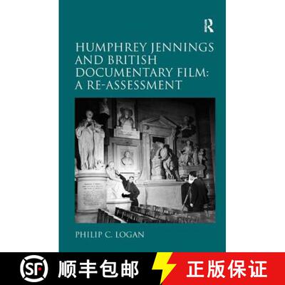 【3-4周达】Humphrey Jennings and British Documentary Film: A Re-Assessment [9780754667261]
