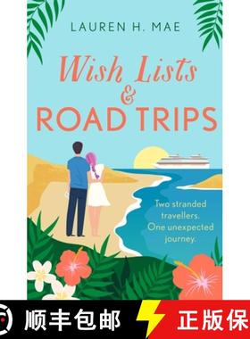 【3-4周达】Wish Lists and Road Trips: An opposites-attract, forced-proximity romance that is the perf... [9781035401673]