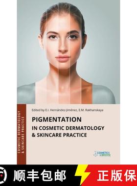 【3-4周达】Pigmentation in Cosmetic Dermatology & Skincare Practice [9781970196436]
