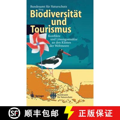 【3-4周达】Biodiversität und Tourismus: Konflikte und Lösungsansätze an den Küsten der Weltmeere [9783540623939]