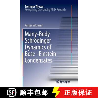 【3-4周达】Many-Body Schroedinger Dynamics of Bose-Einstein Condensates [9783642271052]