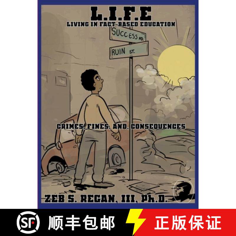 【3-4周达】L.I.F.E.: Living In Fact-Based Education Crimes, Fines, and Consequences - Clean Version [9781678136239]