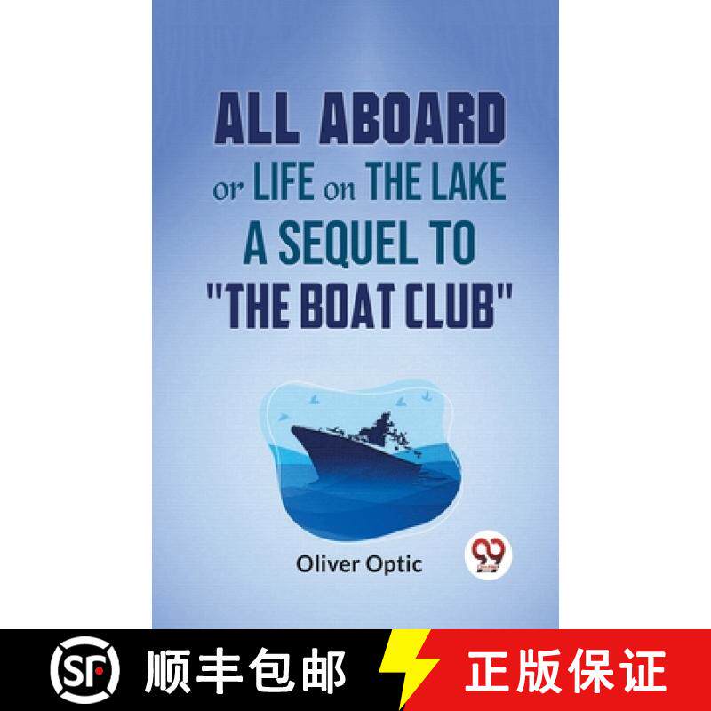【3-4周达】All Aboard Or Life On The Lake A Sequel To The Boat Club [9789359394053]
