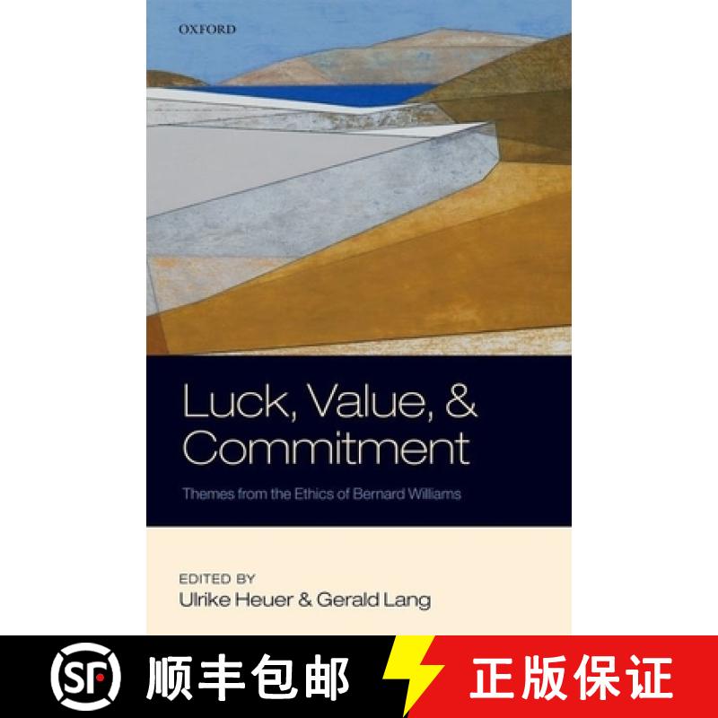 【3-4周达】Luck, Value, and Commitment: Themes from the Ethics of Bernard Williams [9780199599325]