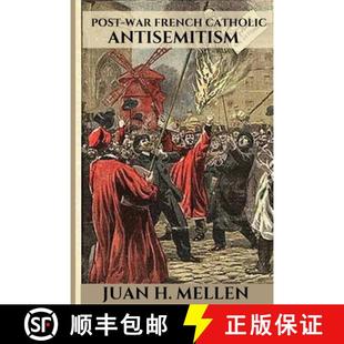 Post War French Antisemitism 4周达 Catholic 9785786787581