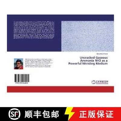 预订 Uncracked Gaseous Ammonia NH3 as a Powerful Nitriding Medium [9783330044494]