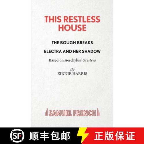 【3-4周达】This Restless House : Part Two: The Bough Breaks and Part Three: Electra And Her Shadow [9780573116803]