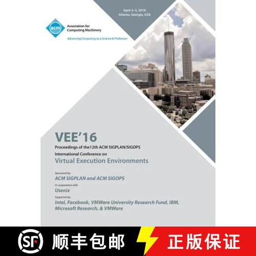 【3-4周达】VEE 16 12th ACM SIGPLAN/SIGOPS International Conference on Virtual Execution Environments [9781450344746]