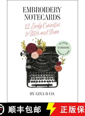 【3-4周达】Embroidery Notecards: 12 Lovely Curiosities to Stitch and Share [9798888143384]