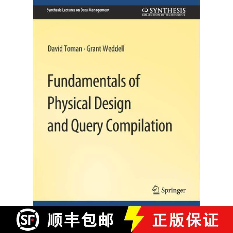 【3-4周达】Fundamentals of Physical Design and Query Compilation [9783031007538]