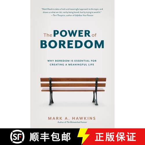 【3-4周达】The Power of Boredom: Why Boredom is Essential for Creating a Meaningful Life [9781778254635]