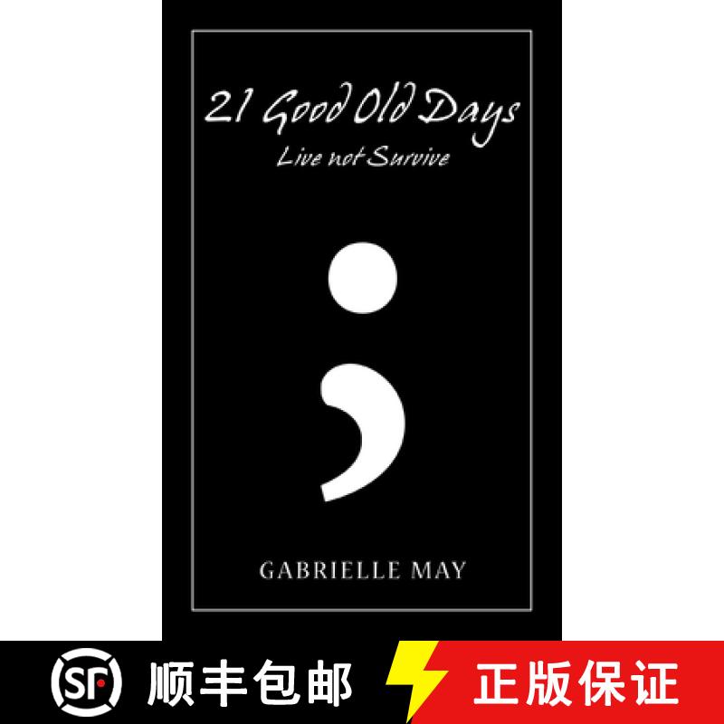 【3-4周达】21 Good Old Days: Live Not Survive [9781543751536]