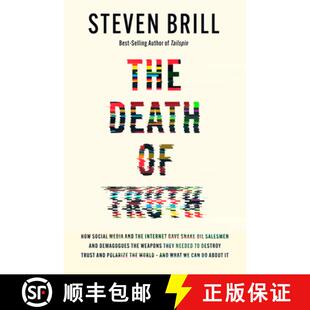 【3-4周达】The Death of Truth: How Social Media and the Internet Gave Snake Oil Salesmen and Demagogu... [9780525658313]