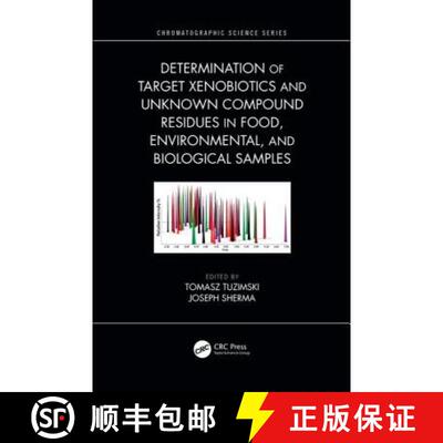 【3-4周达】精装 Determination of Target Xenobiotics and Unknown Compound Residues in Food, Environmen... [9781498780131]