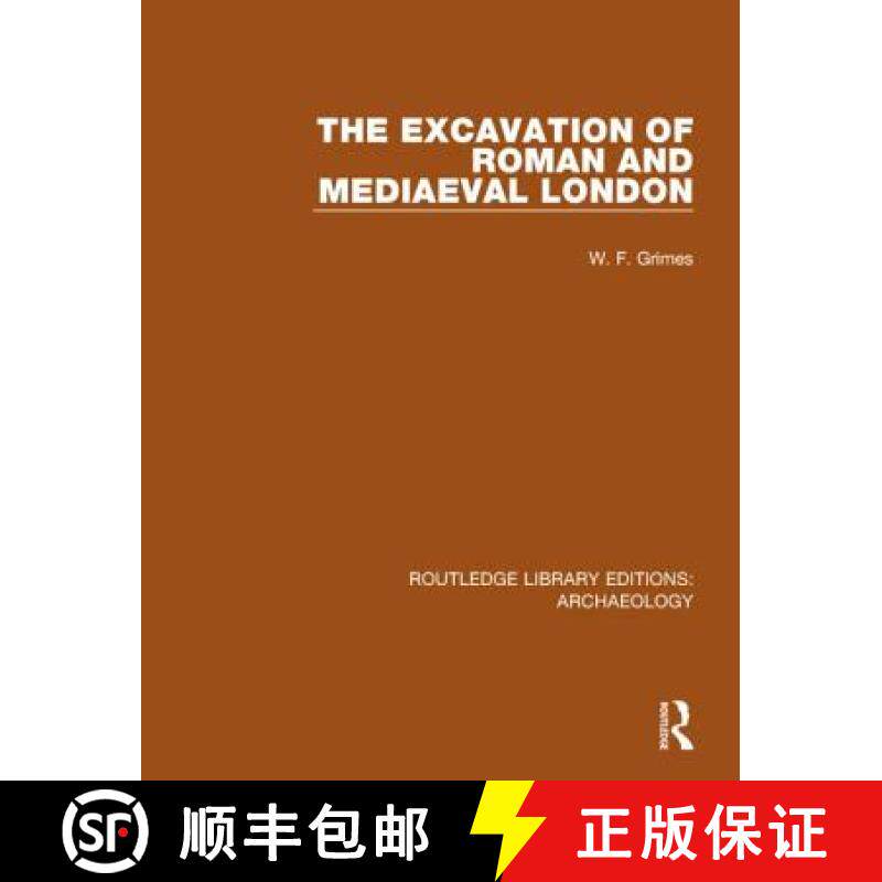 【3-4周达】The Excavation of Roman and Mediaeval London [9781138813519]