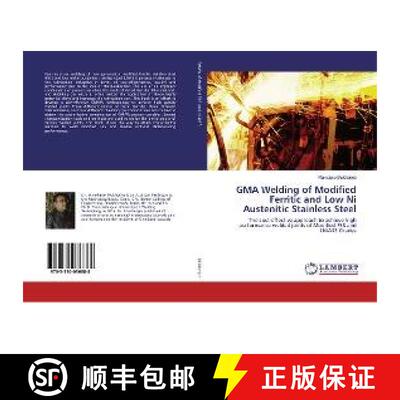 预订 GMA Welding of Modified Ferritic and Low Ni Austenitic Stainless Steel [9783330036888]