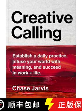 【3-4周达】Creative Calling: Establish a Daily Practice, Infuse Your World with Meaning, and Succeed ... [9780062879967]