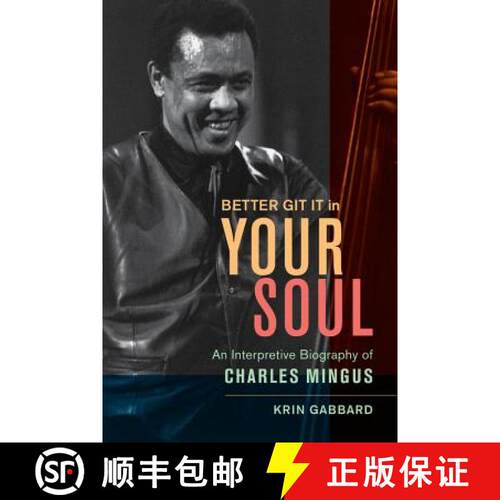 【3-4周达】精装 Better Git It in Your Soul – An Interpretive Biography of Charles Mingus (First Edit... [9780520260375]