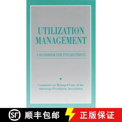 【3-4周达】Utilization Management – A Handbook for Psychiatrists [9780890422359]