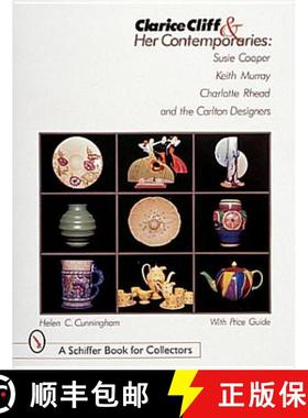 【3-4周达】Clarice Cliff and Her Contemporaries: Susie Coer, Keith Murray, Charlotte Rhead, and the C... [9780764307065]