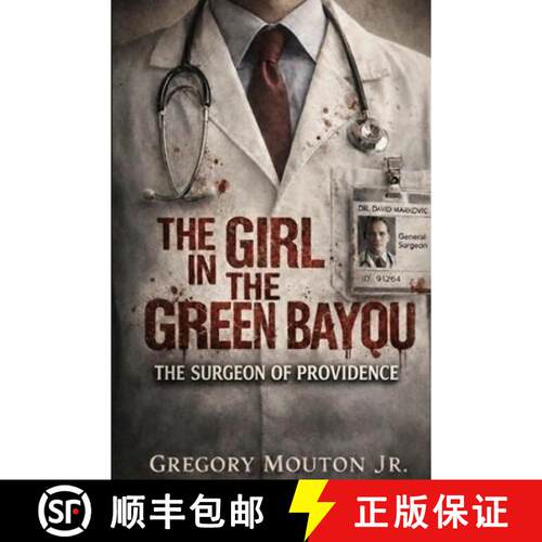 【3-4周达】The Girl In The Green Bayou: Surgeon of Providence [9798295754425]