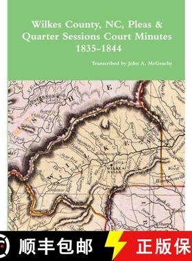 【3-4周达】Wilkes County, NC, P&Q Minutes, 1835-1844 [9780359379590]