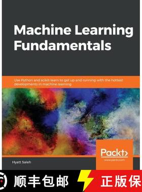 预订 Machine Learning Fundamentals: Use Python and scikit-learn to get up and running with the hottes... [9781789803556]