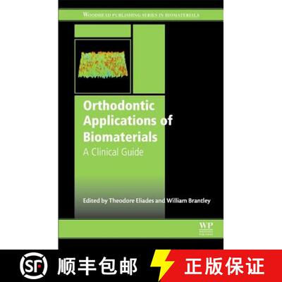 【3-4周达】Orthodontic Applications of Biomaterials: A Clinical Guide [9780081003831]