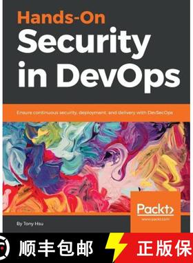 预订 Hands-On Security in DevOps : Ensure continuous security, deployment, and delivery with DevSecOps [9781788995504]