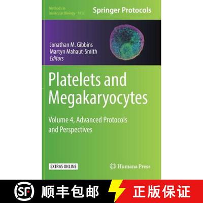 【3-4周达】Platelets and Megakaryocytes : Volume 4, Advanced Protocols and Perspectives (1st ed. 2018) [9781493985845]