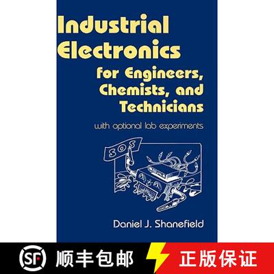 【3-4周达】精装 Industrial Electronics for Engineers, Chemists, and Technicians: With Optional Lab Ex... [9780815514671]