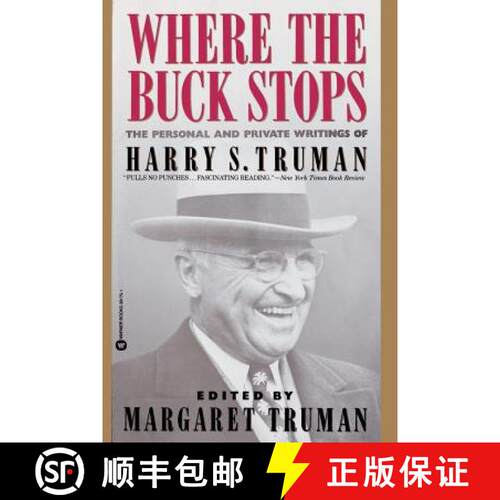 【3-4周达】Where the Buck Stops: The Personal and Private Writings of Harry S. Truman [9780446391757]