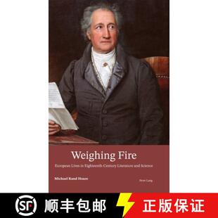 Weighing 9781789976144 Science Eighteenth 3周达 Century European Fire and Lives Literature