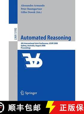 【3-4周达】Automated Reasoning : 4th International Joint Conference, IJCAR 2008, Sydney, NSW, Austral... [9783540710691]