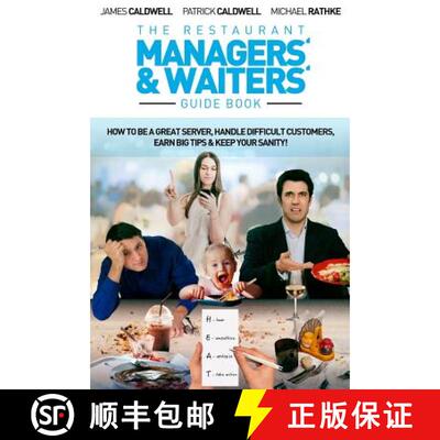 【3-4周达】The Restaurant Managers' and Waiters' Guide Book: How to be a Great Server, Handle Difficu... [9780692848616]