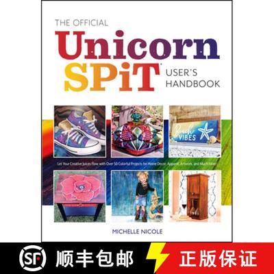 【3-4周达】The Official Unicorn Spit User's Handbook: Let Your Creative Juices Flow with Over 50 Colo... [9781681987194]