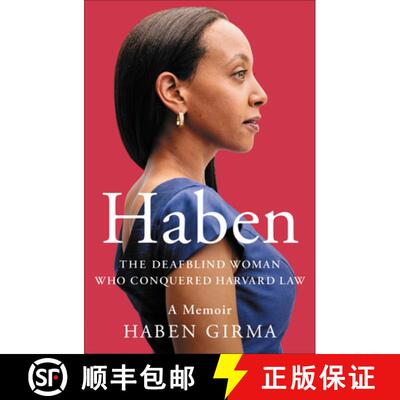 【3-4周达】Haben: The Deafblind Woman Who Conquered Harvard Law [9781538728734]