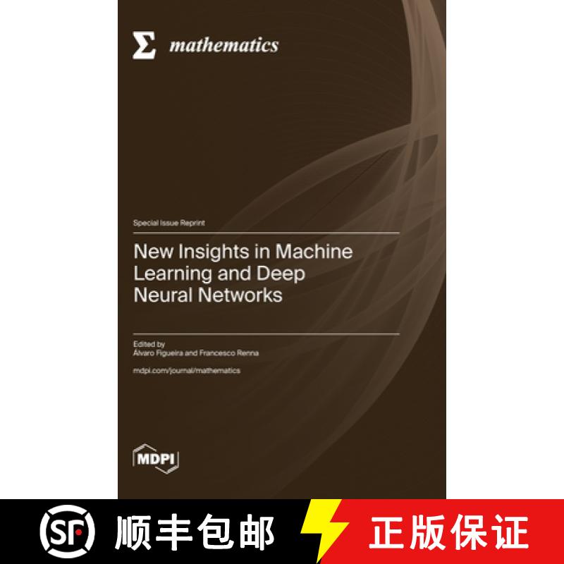 【2-3周达】New Insights in Machine Learning and Deep Neural Networks [9783036589824]