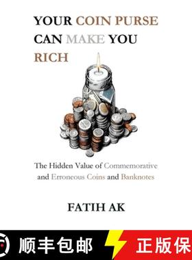 【3-4周达】Your Coin Purse Can Make You Rich: The Hidden Value of Commemorative and Erroneous Coins a... [9781326972264]
