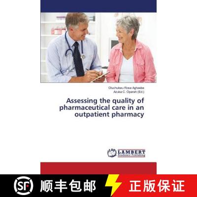 预订 Assessing the quality of pharmaceutical care in an outpatient pharmacy [9783659808357]