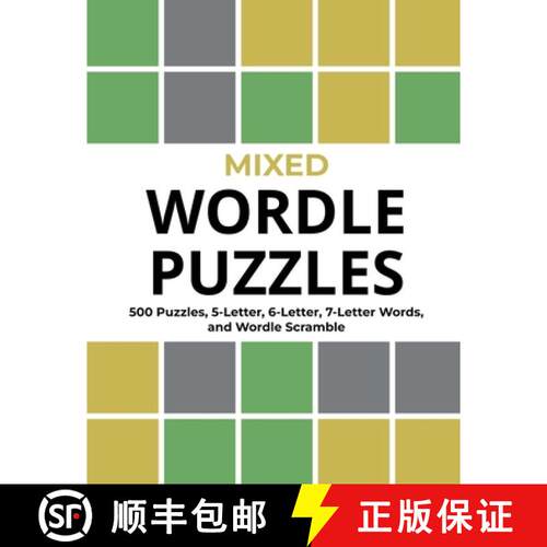 【3-4周达】Mixed Wordle Puzzles: 500 Puzzles, 5-Letter, 6-Letter, 7-Letter Words, and Wordle Scramble... [9781088177303]