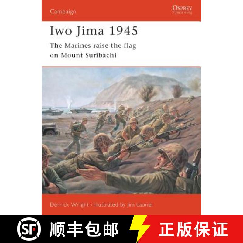 【3-4周达】Iwo Jima 1945: The Marines Raise the Flag on Mount Suribachi [9781841761787]