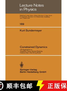 【3-4周达】Constrained Dynamics: with Applications to Yang-Mills Theory, General Relativity, Classica... [9783540119470]