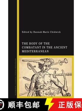 预订 The Body of the Combatant in the Ancient Mediterranean [9781350240858]